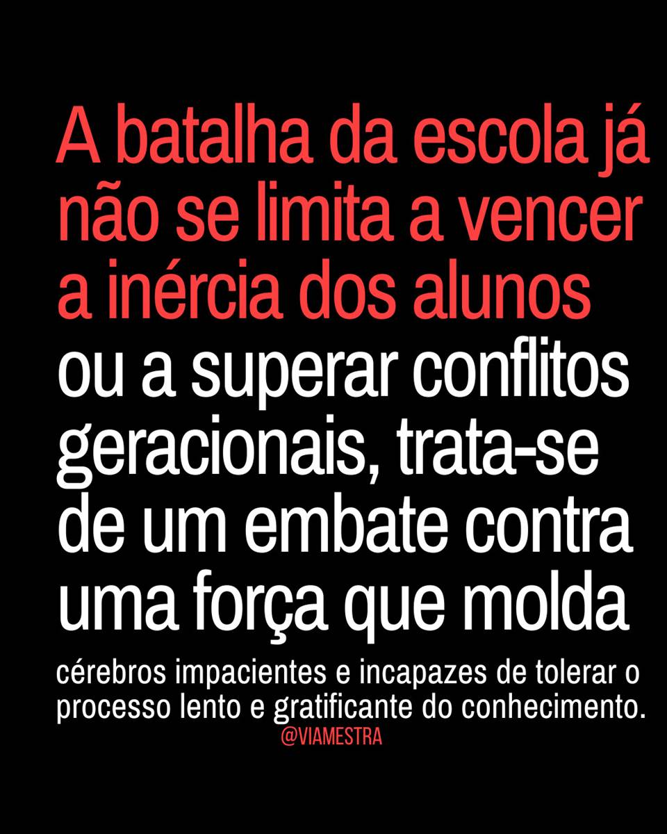 Quando o saber escolar não encontra eco na geração das telas – parte final