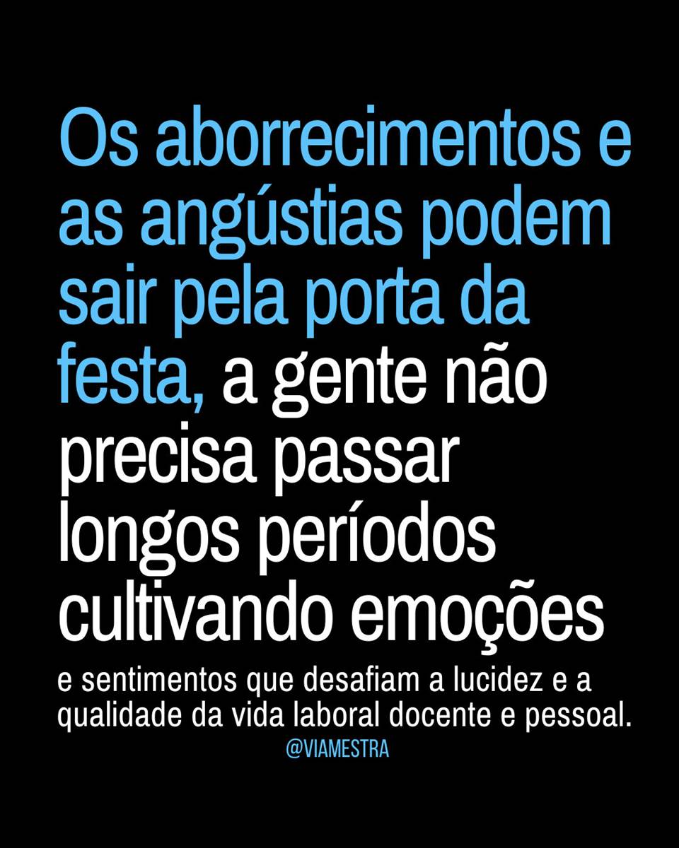 A angústia pode sair pela porta da festa