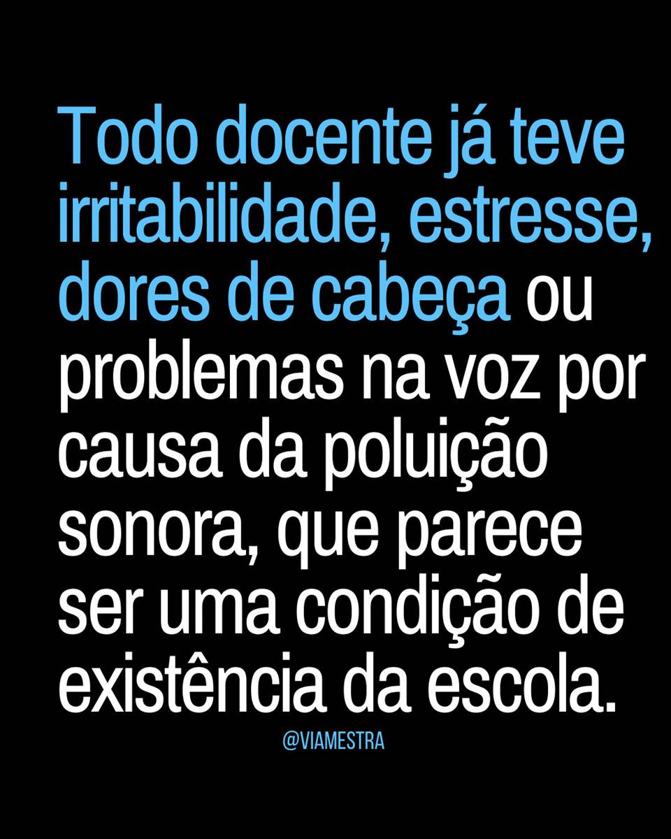 O ruído escolar é insalubre