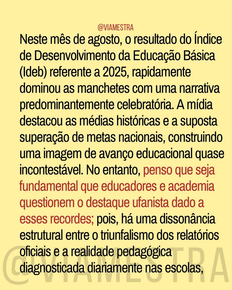 A ilusão dos recordes: o abismo entre o IDEB e o chão da escola (2/10)