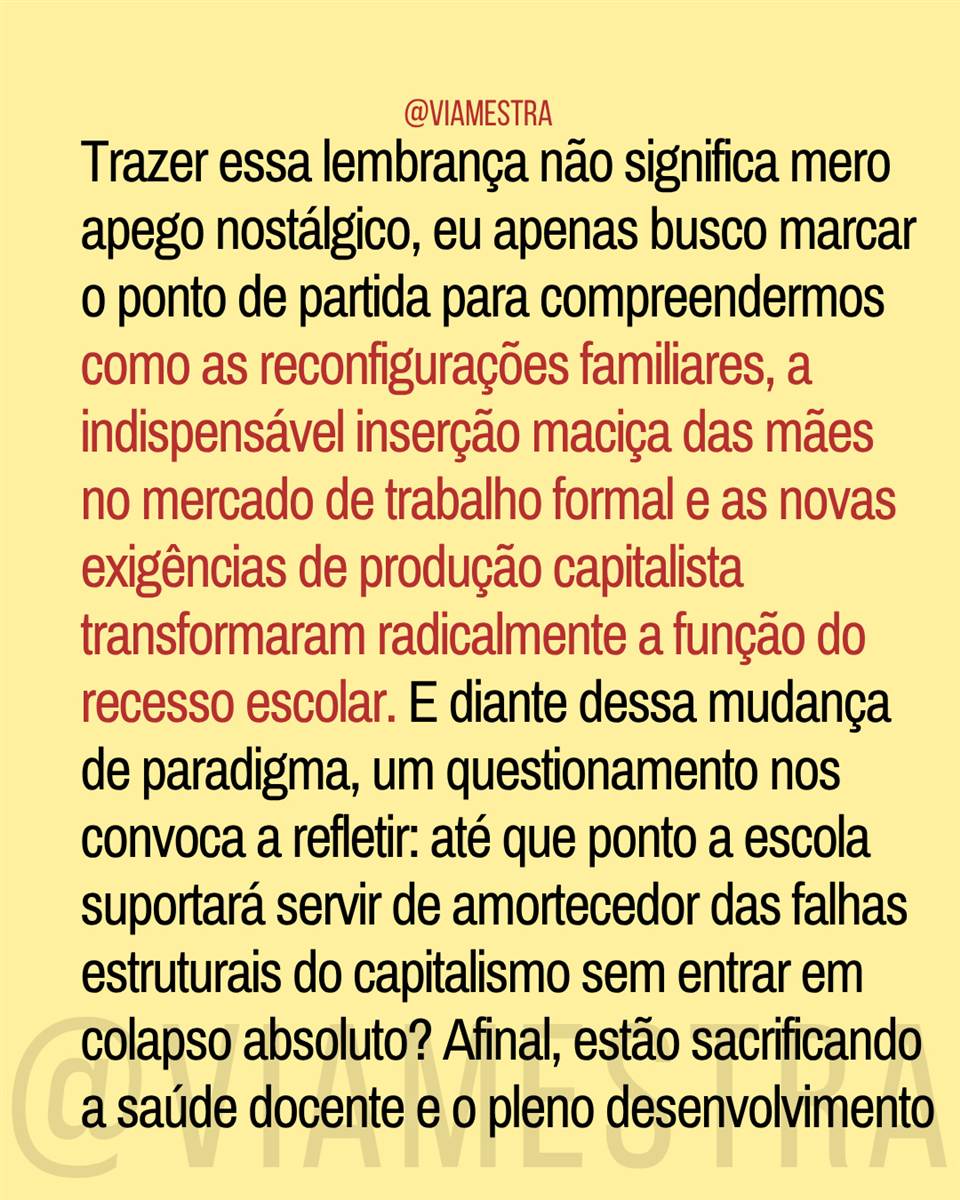 O roubo do recesso escolar e a ditadura do calendário (3/10)