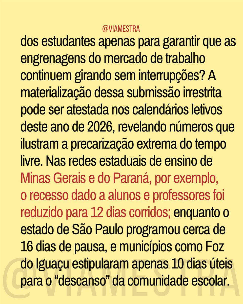 O roubo do recesso escolar e a ditadura do calendário (4/10)