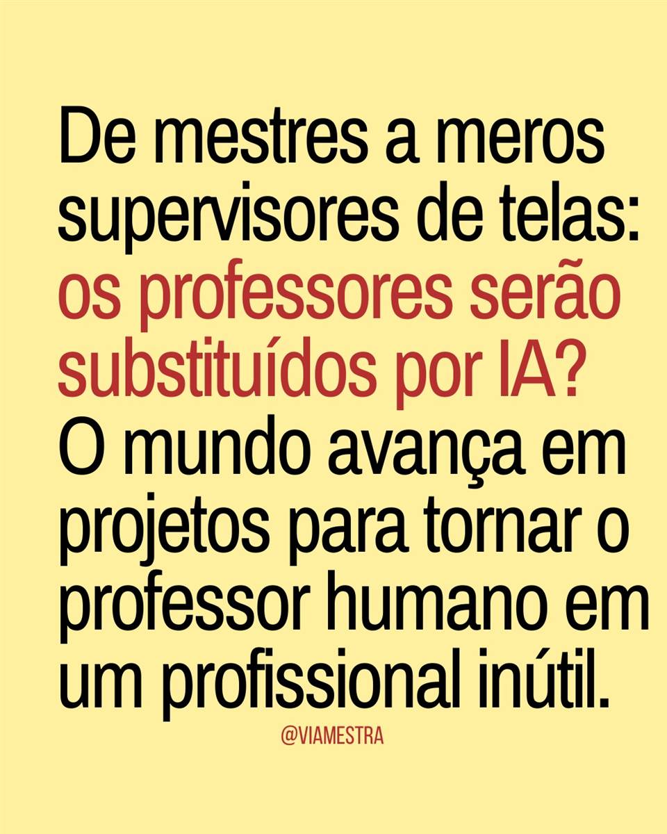 Professores ou robôs? O perigoso avanço da IA nas salas de aula
