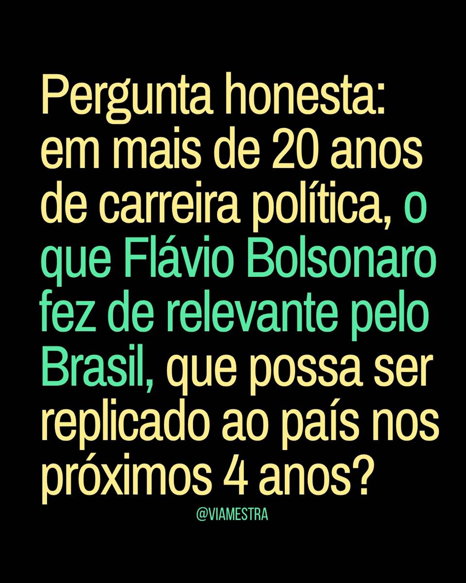 O que os candidatos a Presidência construíram para o Brasil? Parte 1: Flávio Bolsonaro
