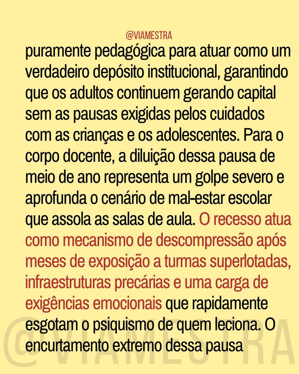 O roubo do recesso escolar e a ditadura do calendário (6/10)