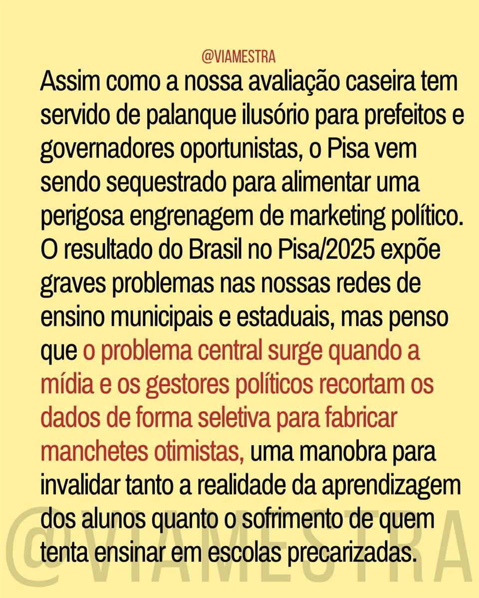 O Brasil no PISA/2025: entre o cinismo das manchetes e o empate com nações em crises humanitárias e conflitos geopolíticos (4/10)