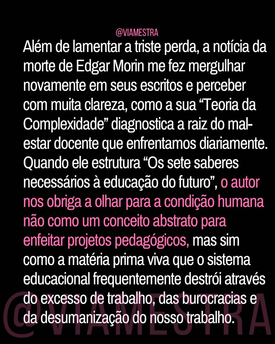 O legado de Edgar Morin e a urgência de humanizar a escola e combater o mal-estar docente e escolar (2/10)