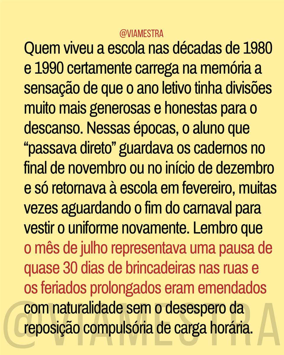 O roubo do recesso escolar e a ditadura do calendário (2/10)