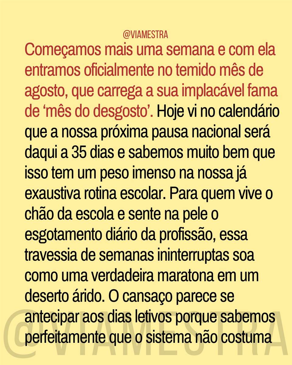 Agosto: o mês de 90 dias e a arte de não empurrar a rocha sozinho (parte I) (2/10)