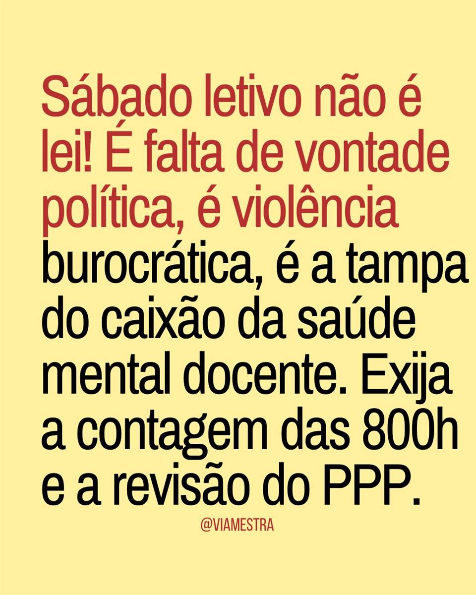 Repita: sábado letivo não é lei