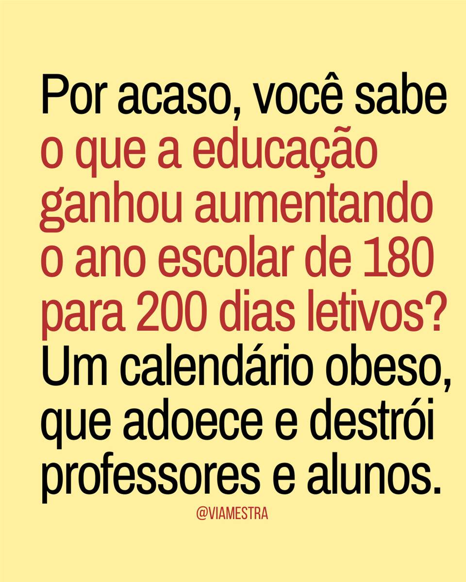 A ilusão matemática do calendário: por que mais dias letivos não salvam a educação?