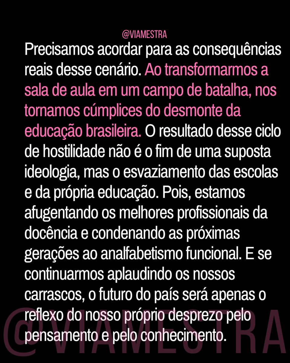 Por que grande parte da sociedade brasileira decidiu premiar o escárnio e punir o giz? (8/10)