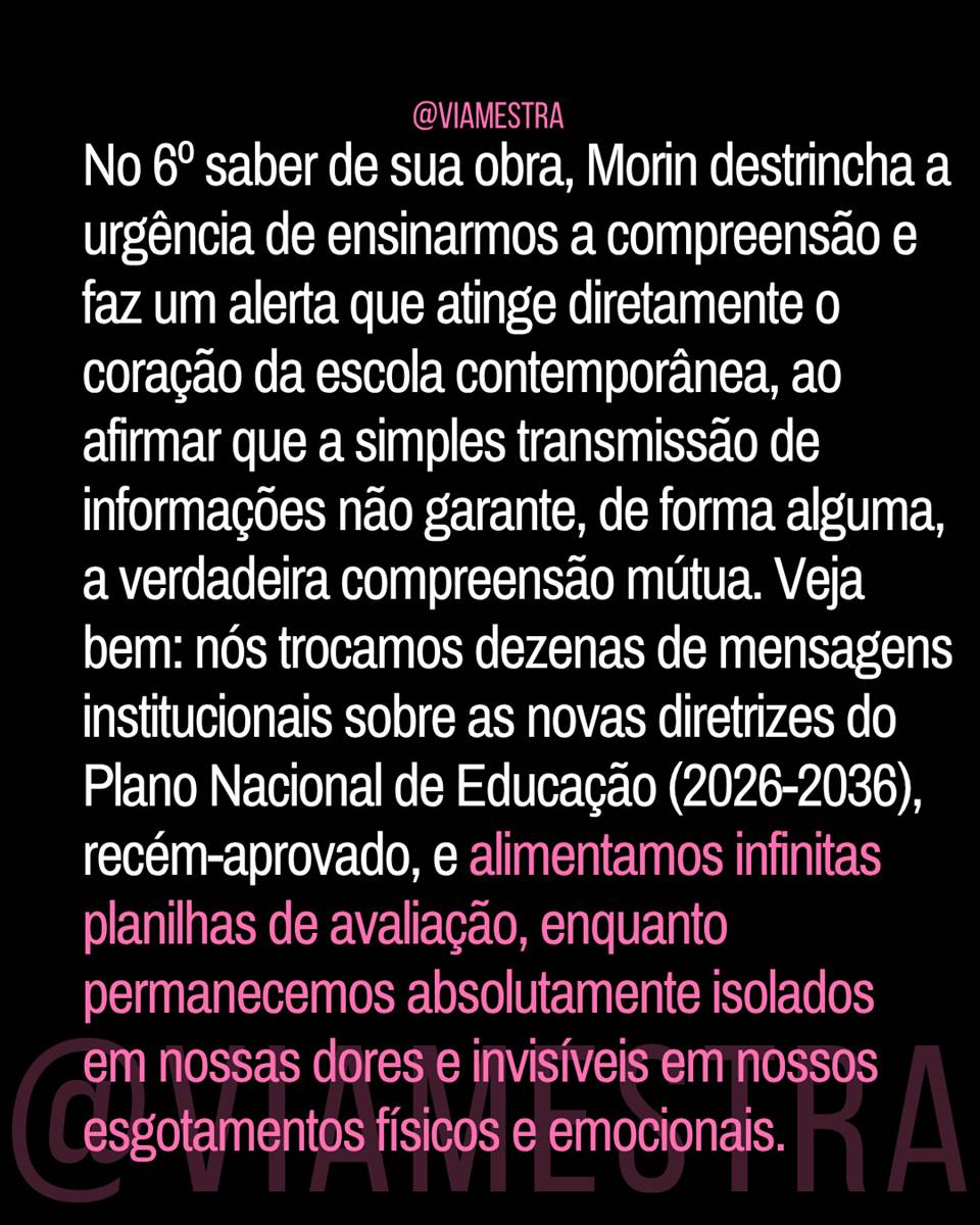 O legado de Edgar Morin e a urgência de humanizar a escola e combater o mal-estar docente e escolar (3/10)