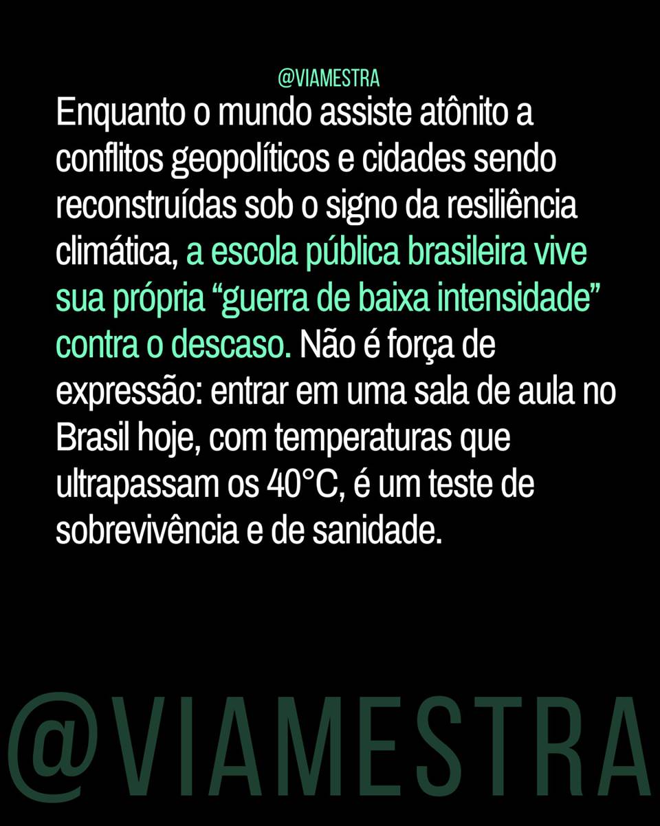 Censo Escolar 2025: entre a estatística fria e a ‘sauna de aula’ (Parte 2/5). (2/9)