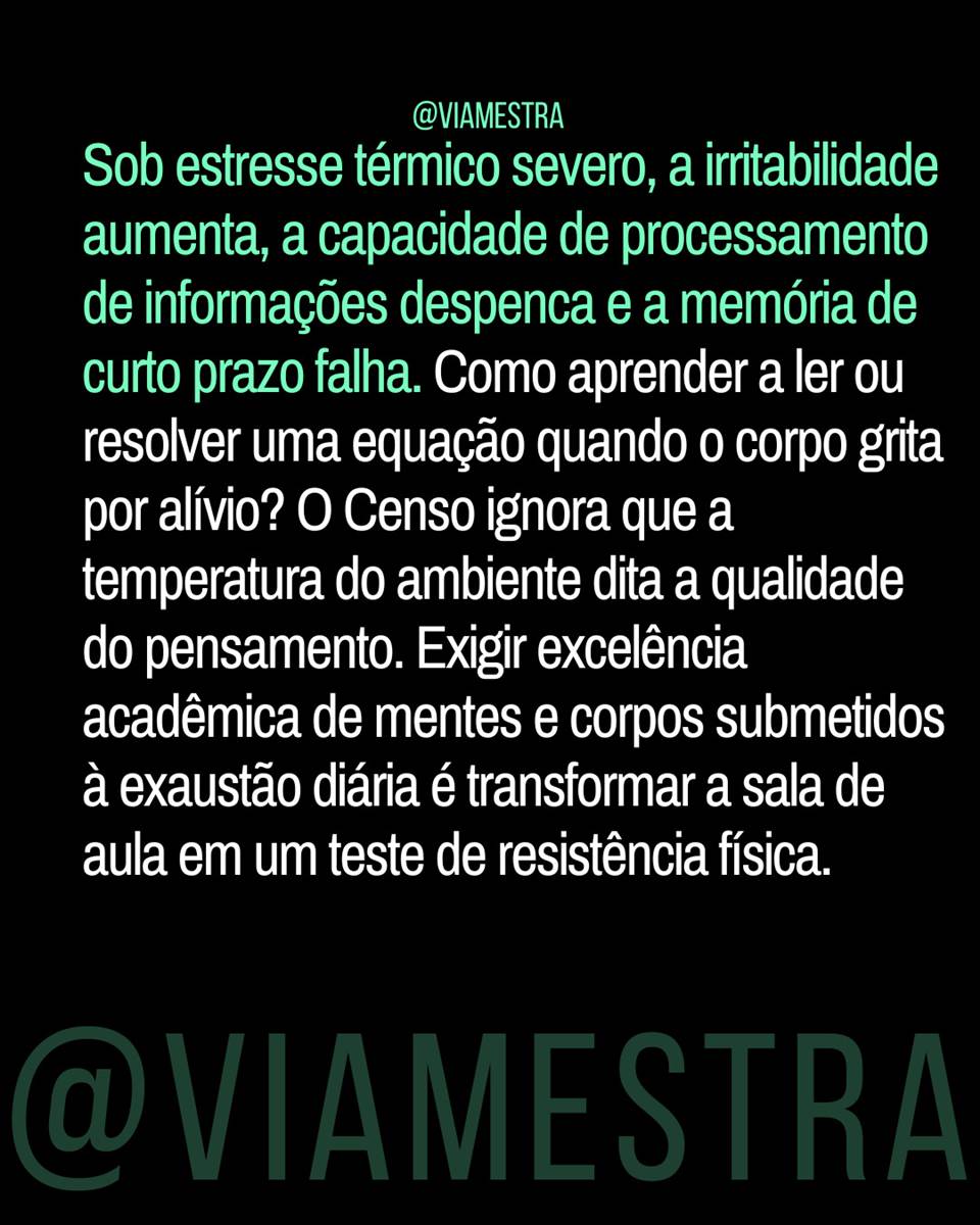 Censo Escolar 2025: entre a estatística fria e a ‘sauna de aula’ (Parte 2/5). (6/9)