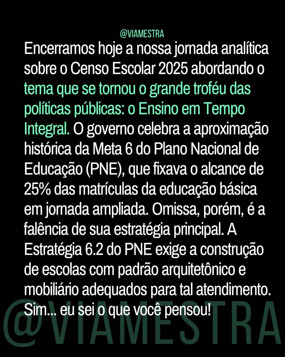 Censo 2025 e o tempo integral: expansão quantitativa ou confinamento institucional? (Parte 5/5) (2/10)