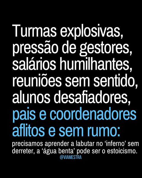 Sabedoria docente: estoicismo e sobrevivência (parte III)