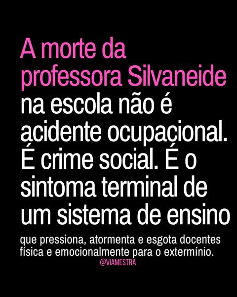 Quando um professor morre na escola, não é acidente ocupacional. É crime social!