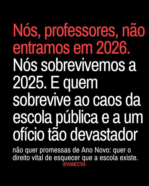 Ano letivo/2025 em análise (parte V): o dever de pausar e a coragem de esperançar